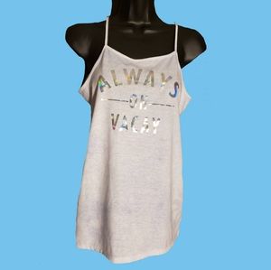 "Always on Vacay" White tank top